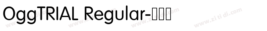 OggTRIAL Regular字体转换 OggTRIAL Regular字体转换